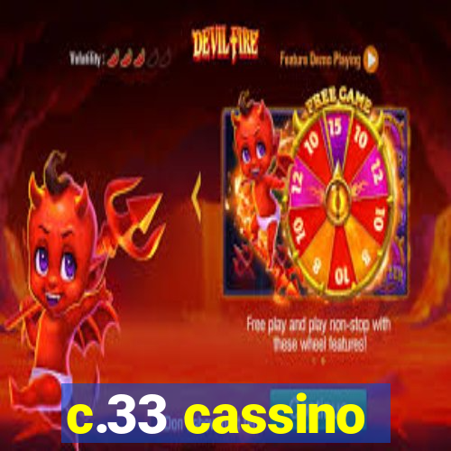c.33 cassino