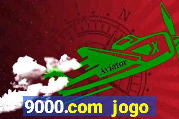 9000.com jogo cassino baixar