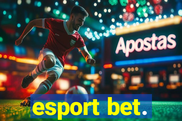 esport bet.