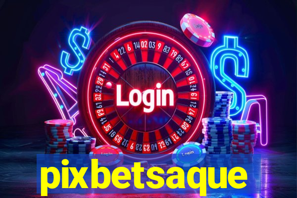 pixbetsaque