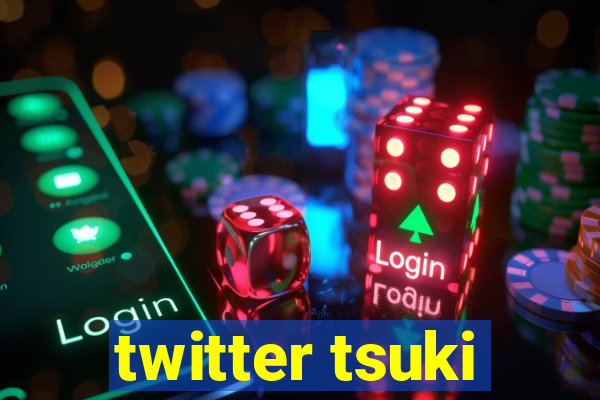 twitter tsuki