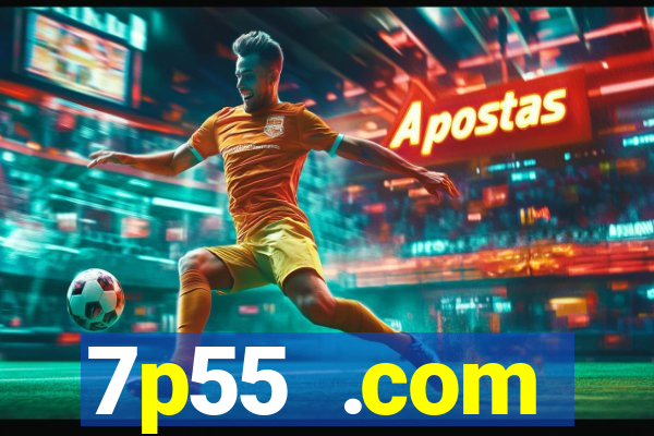 7p55 .com plataforma de jogos