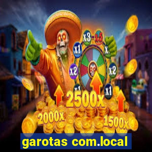 garotas com.local