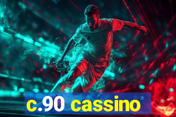 c.90 cassino
