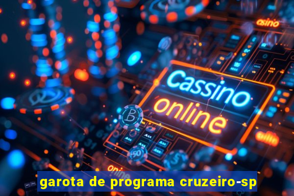 garota de programa cruzeiro-sp