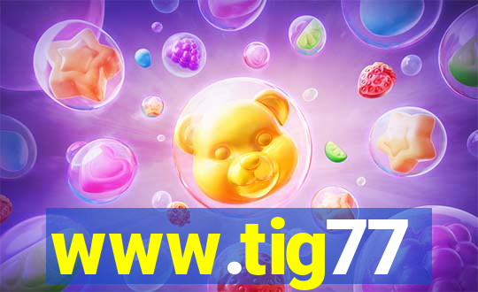 www.tig77