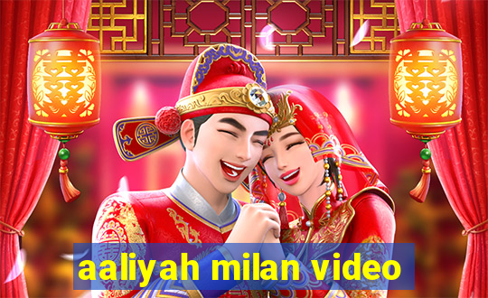 aaliyah milan video