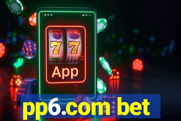 pp6.com bet