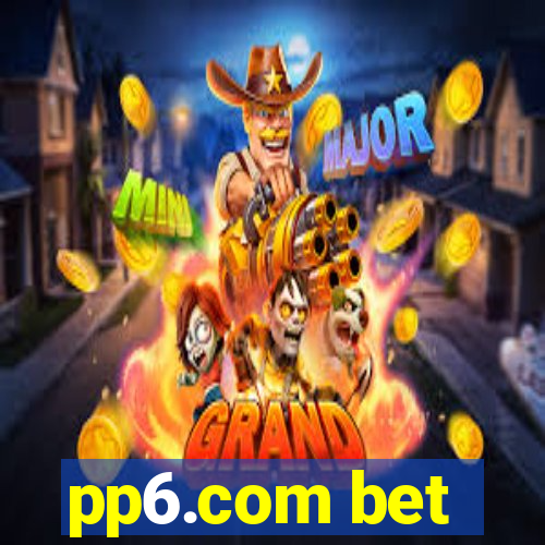 pp6.com bet