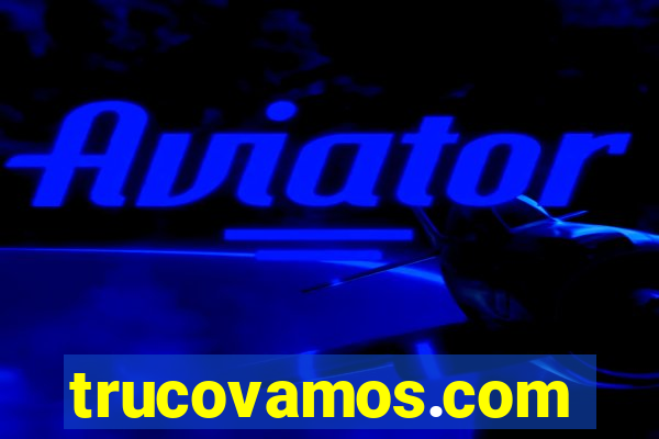 trucovamos.com