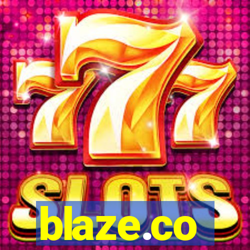blaze.co