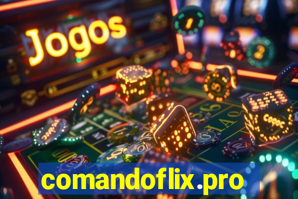 comandoflix.pro