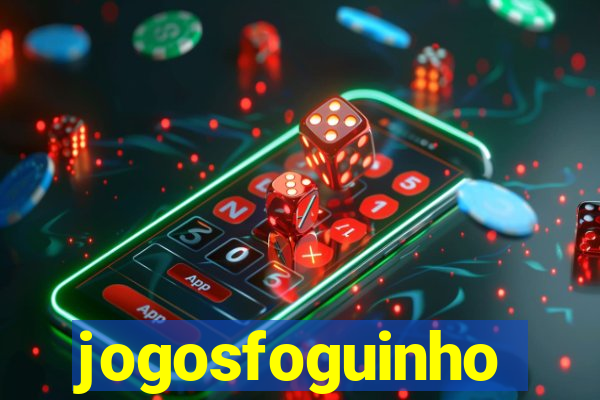 jogosfoguinho