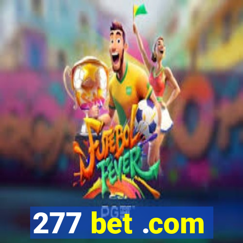 277 bet .com