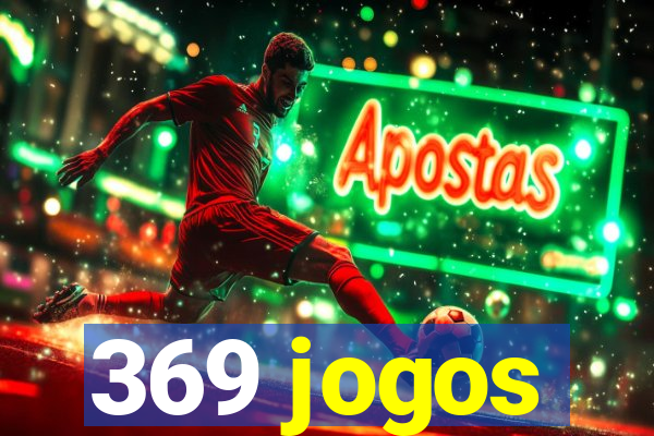 369 jogos
