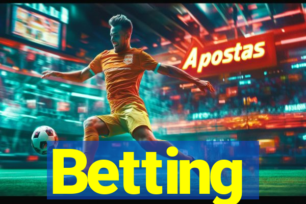 Betting