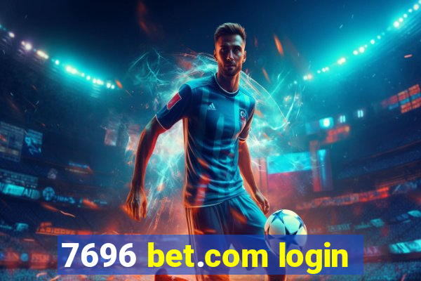 7696 bet.com login