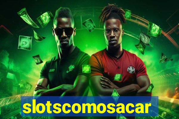 slotscomosacar