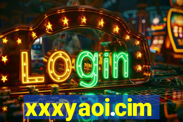 xxxyaoi.cim