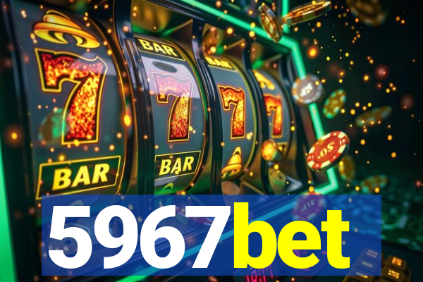 5967bet