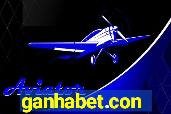 ganhabet.con
