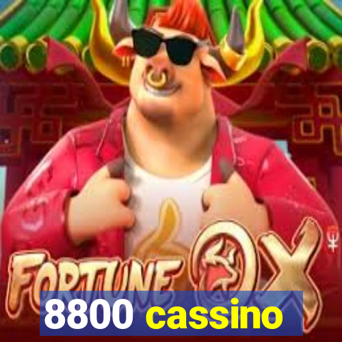 8800 cassino