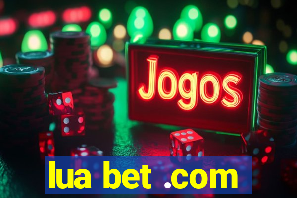 lua bet .com