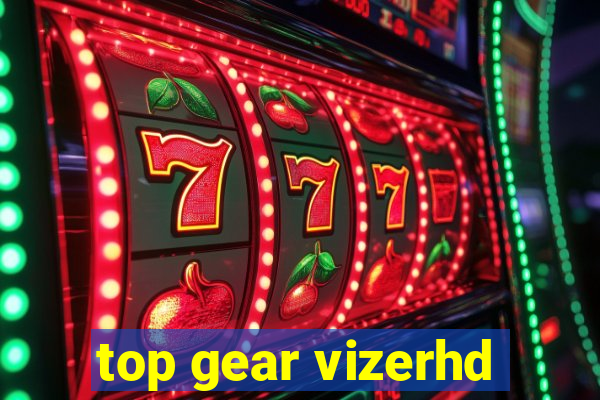 top gear vizerhd