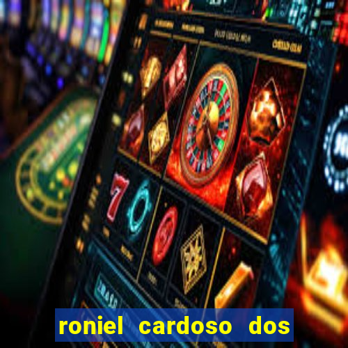 roniel cardoso dos santos preso