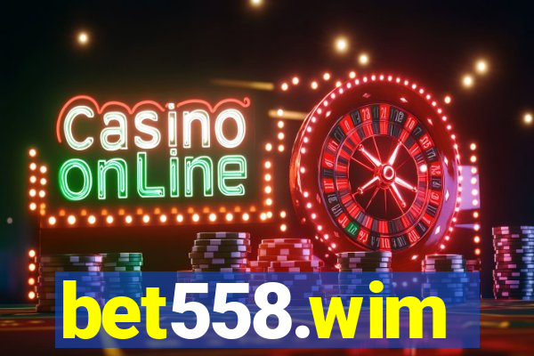 bet558.wim