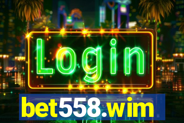 bet558.wim