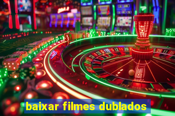 baixar filmes dublados