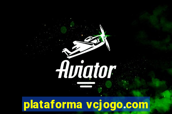 plataforma vcjogo.com