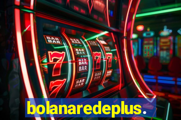 bolanaredeplus.vip