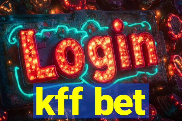 kff bet