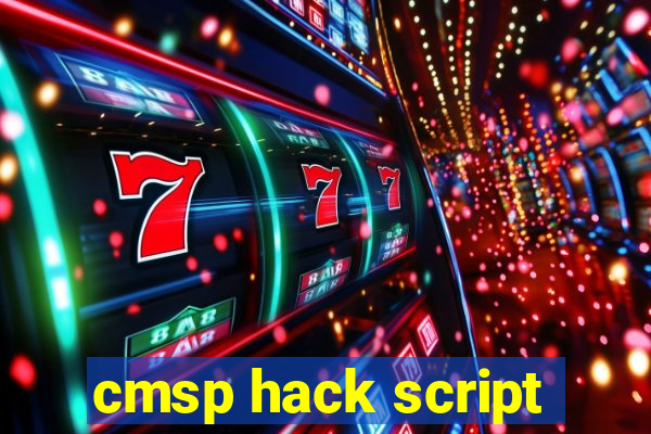cmsp hack script