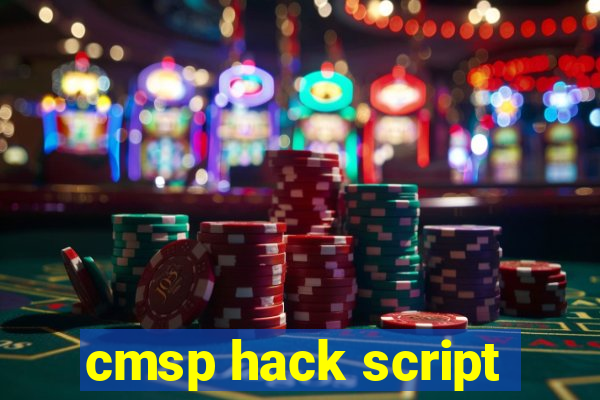 cmsp hack script