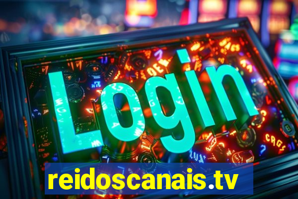 reidoscanais.tv