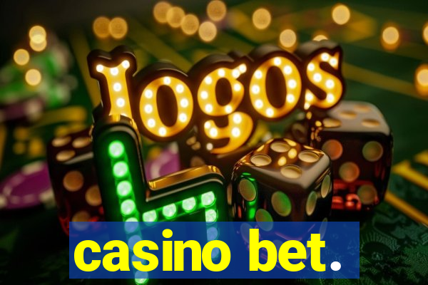 casino bet.