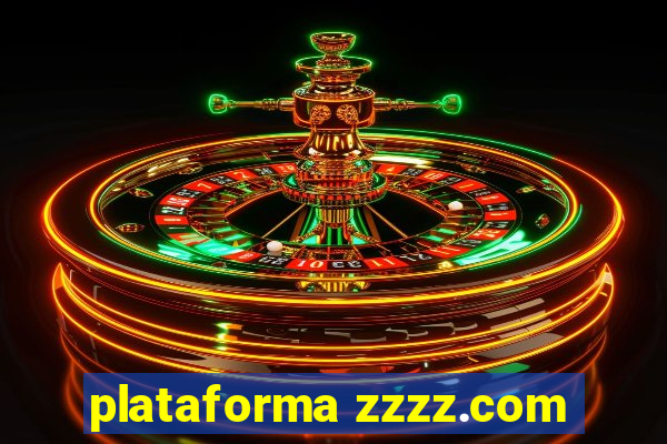 plataforma zzzz.com