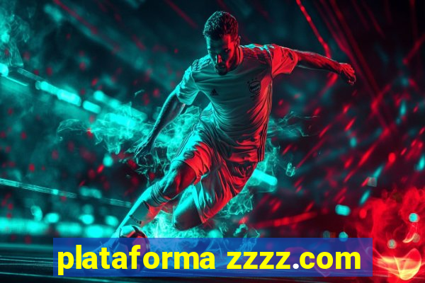 plataforma zzzz.com