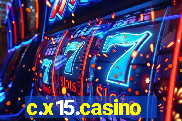 c.x15.casino