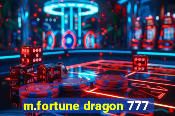 m.fortune dragon 777