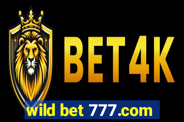 wild bet 777.com