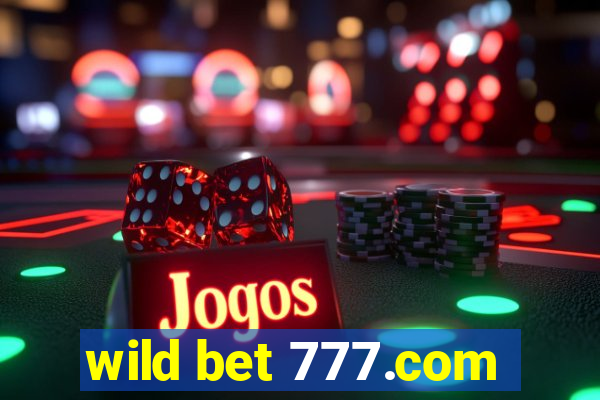 wild bet 777.com
