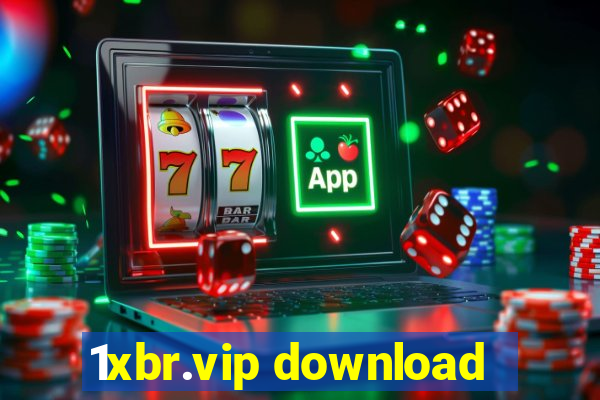 1xbr.vip download