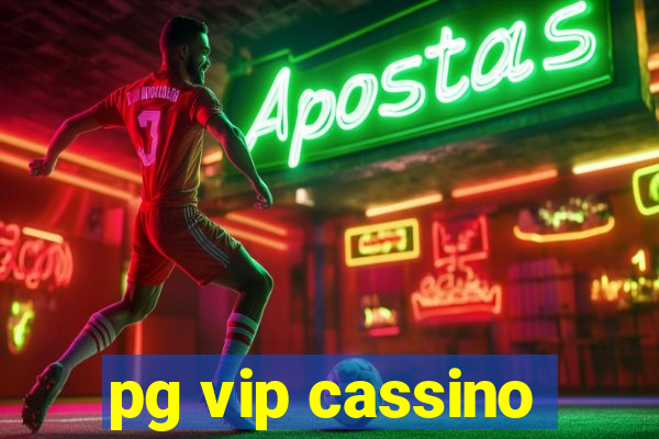 pg vip cassino