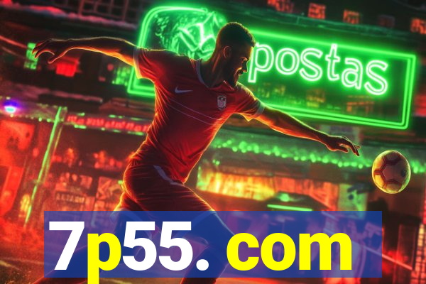 7p55. com