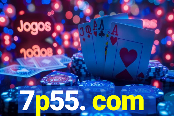 7p55. com