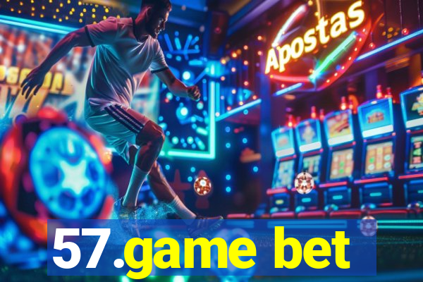57.game bet